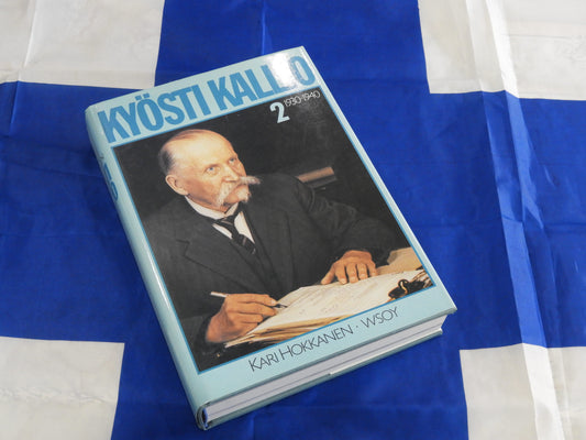 Kyosti Kallio: Finnish President: Volume 2 1930-1940