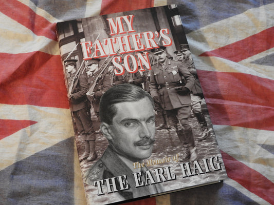 My Father's Son: The Memoir of The Earl Haig